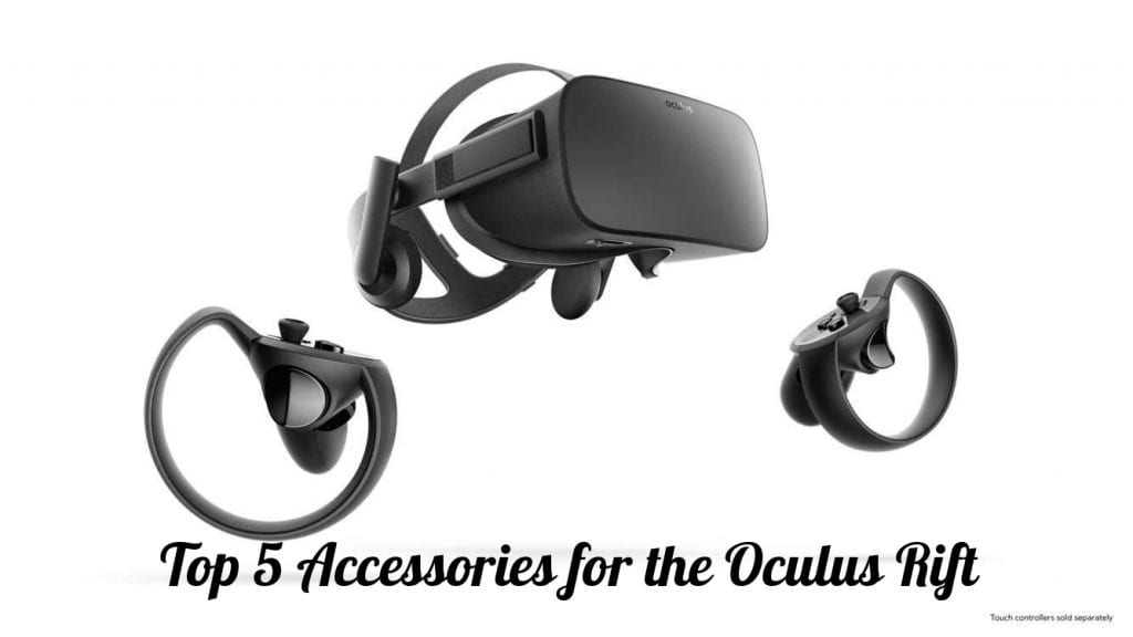Best Oculus Rift Accessories - Virtual Reality hotspot